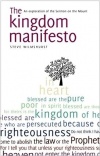 The Kingdom Manifesto - An Exploration of the Sermon on the Mount